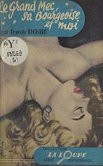 Télécharger le livre :  Le grand mec, sa bourgeoise et moi