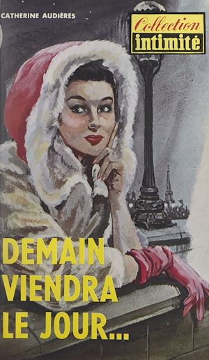 Téléchargez le livre :  Demain viendra le jour...