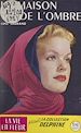 Télécharger le livre :  La maison de l'ombre