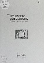 Télécharger le livre :  Un homme qui marche (1). Période I : janvier-juin 1996