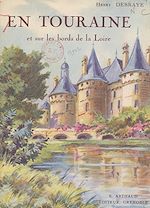 Télécharger le livre :  En Touraine et sur les bords de la Loire : châteaux et paysages