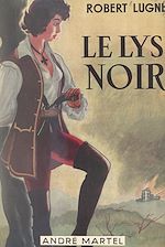 Télécharger le livre :  Le lys noir