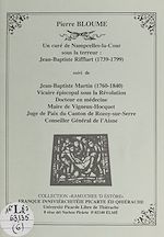 Télécharger le livre :  Un curé de Nampcelles-la-Cour sous la Terreur : Jean-Baptiste Rifflart (1739-1799)