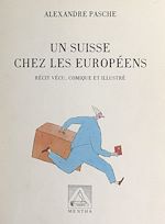 Télécharger le livre :  Un Suisse chez les Européens