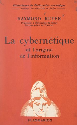 Téléchargez le livre :  La cybernétique et l'origine de l'information