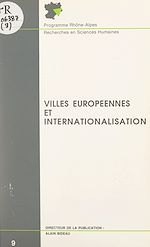 Télécharger le livre :  Villes européennes et internationalisation