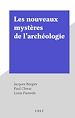 Télécharger le livre :  Les nouveaux mystères de l'archéologie
