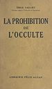 Télécharger le livre :  La prohibition de l'occulte