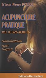 Télécharger le livre :  Acupuncture pratique, avec ou sans aiguilles