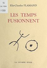 Télécharger le livre :  Les temps fusionnent