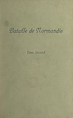 Télécharger le livre :  Bataille de Normandie (2). Récits de témoins