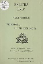 Télécharger le livre :  Picardie.... au fil des mots
