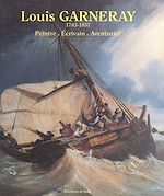 Télécharger le livre :  Louis Garneray : 1783-1857