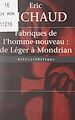 Télécharger le livre :  Fabriques de l'homme nouveau : de Léger à Mondrian