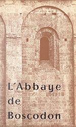 Télécharger le livre :  L'abbaye de Boscodon