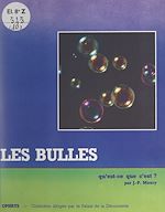 Télécharger le livre :  Les bulles, qu'est-ce que c'est ?