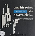 Télécharger le livre :  Villeurbanne... une histoire de gratte-ciel