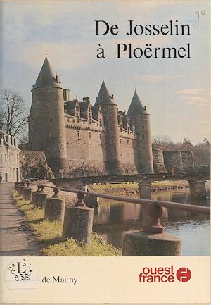 Téléchargez le livre :  De Josselin à Ploërmel