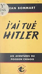 Télécharger le livre :  J'ai tué Hitler