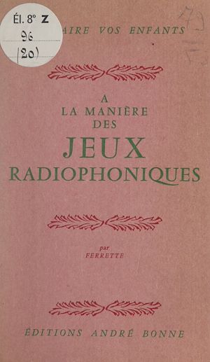 Téléchargez le livre :  À la manière des jeux radiophoniques