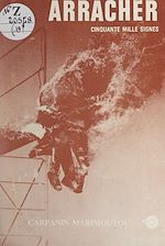 Télécharger le livre :  Arracher cinquante mille signes