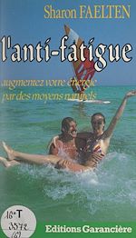 Télécharger le livre :  L'anti-fatigue