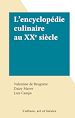 Télécharger le livre :  L'encyclopédie culinaire au XXe siècle