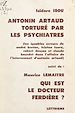 Télécharger le livre :  Antonin Artaud torturé par les psychiatres : les ignobles erreurs de André Breton, Tristan Tzara, Robert Desnos et Claude Bourdet dans l'affaire de l'internement d'Antonin Artaud