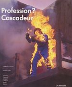 Télécharger le livre :  Profession ? Cascadeur