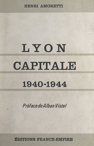 Download the eBook: Lyon capitale, 1940-1944