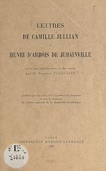 Télécharger le livre :  Lettres de Camille Jullian à Henri d'Arbois de Jubainville