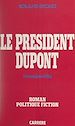 Télécharger le livre :  Le Président Dupont
