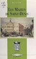 Télécharger le livre :  Les maires de Saint-Denis (1790 à nos jours)