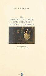 Télécharger le livre :  Les affinités allemandes dans l'œuvre de Maurice Maeterlinck