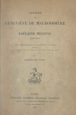 Télécharger le livre :  Lettres de Geneviève de Malboissière à Adélaïde Méliand, 1761-1766