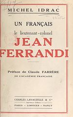 Télécharger le livre :  Un Français : le lieutenant-colonel Jean Ferrandi