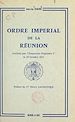 Télécharger le livre :  Ordre impérial de La Réunion