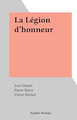 Télécharger le livre :  La Légion d'honneur