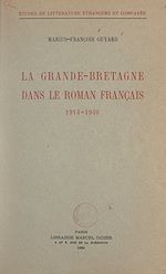 Télécharger le livre :  La Grande-Bretagne dans le roman français, 1914-1940