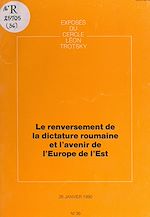 Télécharger le livre :  Le renversement de la dictature roumaine et l'avenir de l'Europe de l'Est