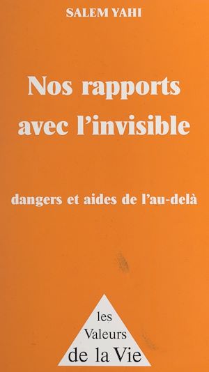 Téléchargez le livre :  Nos rapports avec l'invisible