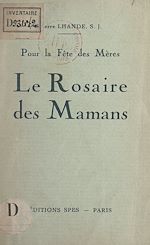 Télécharger le livre :  Le Rosaire des mamans