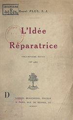 Télécharger le livre :  L'idée réparatrice