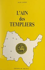 Télécharger le livre :  L'Ain des Templiers