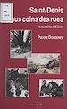 Télécharger le livre :  Saint-Denis aux coins des rues