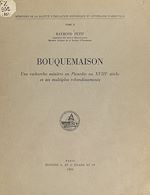 Télécharger le livre :  Bouquemaison : une recherche minière en Picardie au XVIIIe siècle, et ses multiples rebondissements