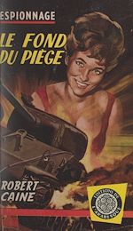 Télécharger le livre :  Le fond du piège