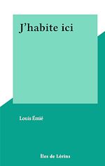Télécharger le livre :  J'habite ici