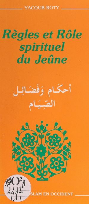Téléchargez le livre :  Règles et rôle spirituel du jeûne