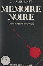 Télécharger le livre :  Mémoire noire